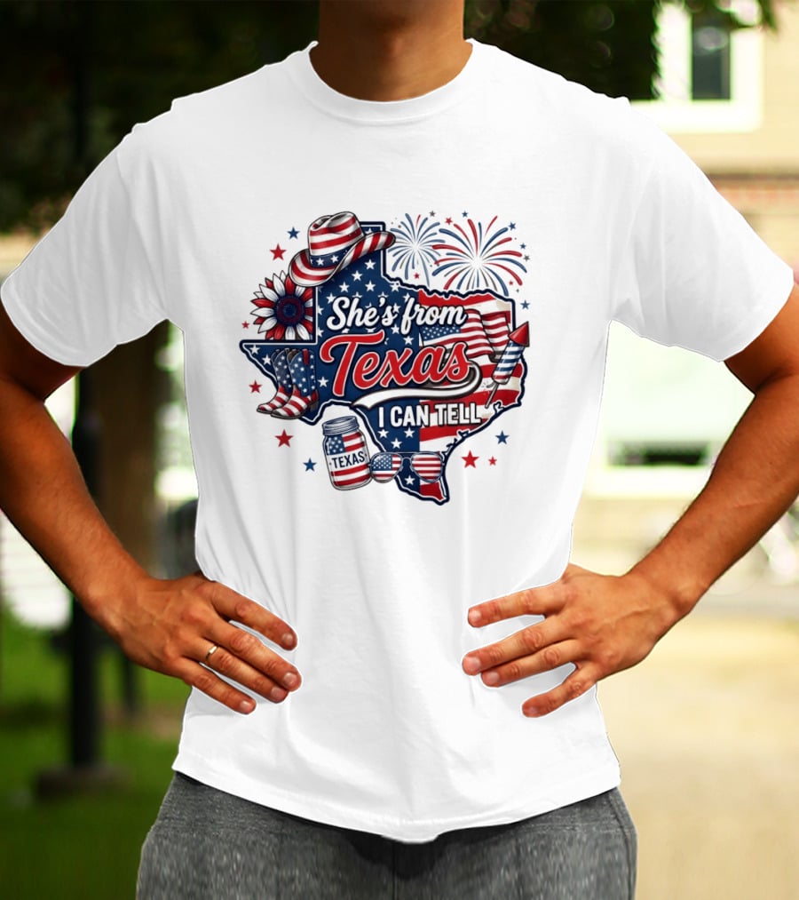 She's From Texas I Can Tell Patriotic America Western 4th Of July Fireworks T-Shirt
