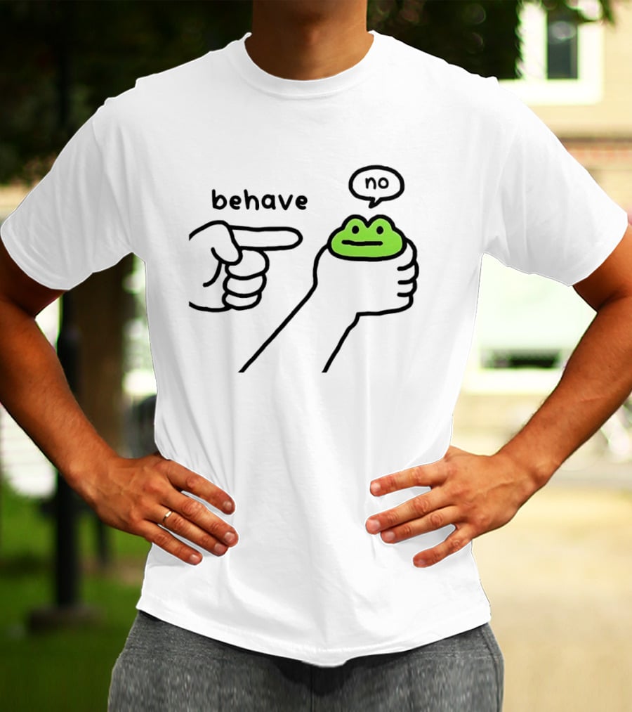 Behave Frog With Attitude Saying No T-Shirt
