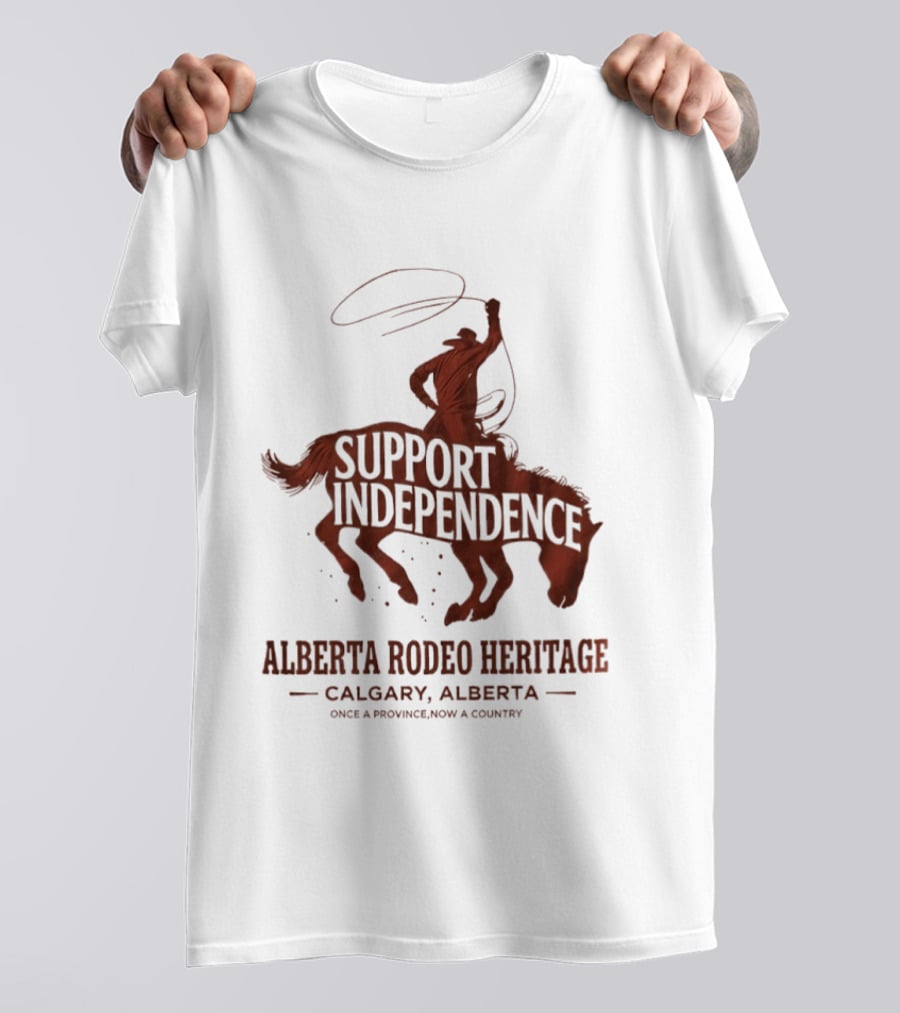 Support Independence Alberta Rodeo Heritage Calgary Alberta T-Shirt