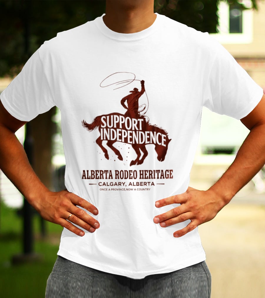 Support Independence Alberta Rodeo Heritage Calgary Alberta T-Shirt