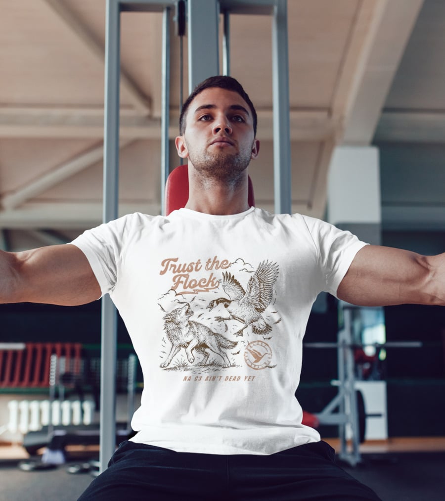 Trust The Flock So We Don't Have To T-Shirt