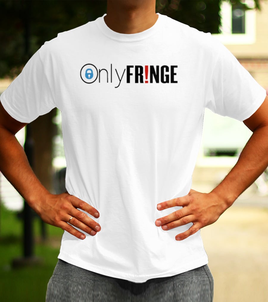 Onlyfringe Fringe TV Show Sci Fi JJ Abrams Series T-Shirt