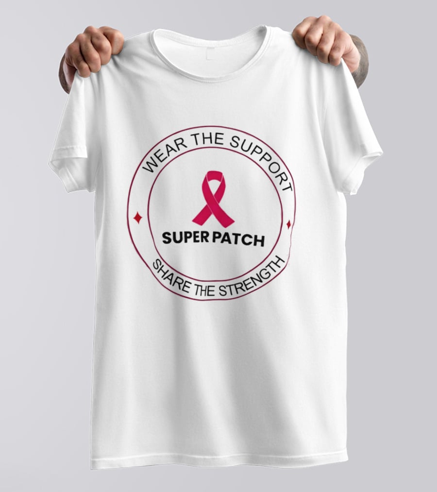 Wear The Support Super Patch Ribbon Share The Strength T-Shirt