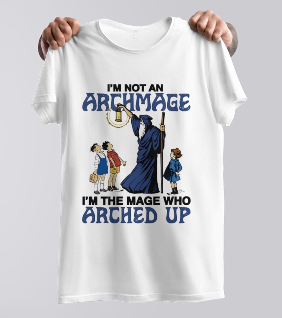 I'm Not An Archmage I'm The Mage Who Arched Up Wizard Kids Lantern T-Shirt