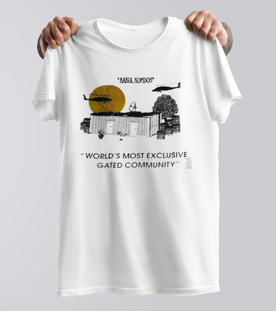 Kabul Kondos Helicopters At World's Most Exclusive Gated Community T-Shirt