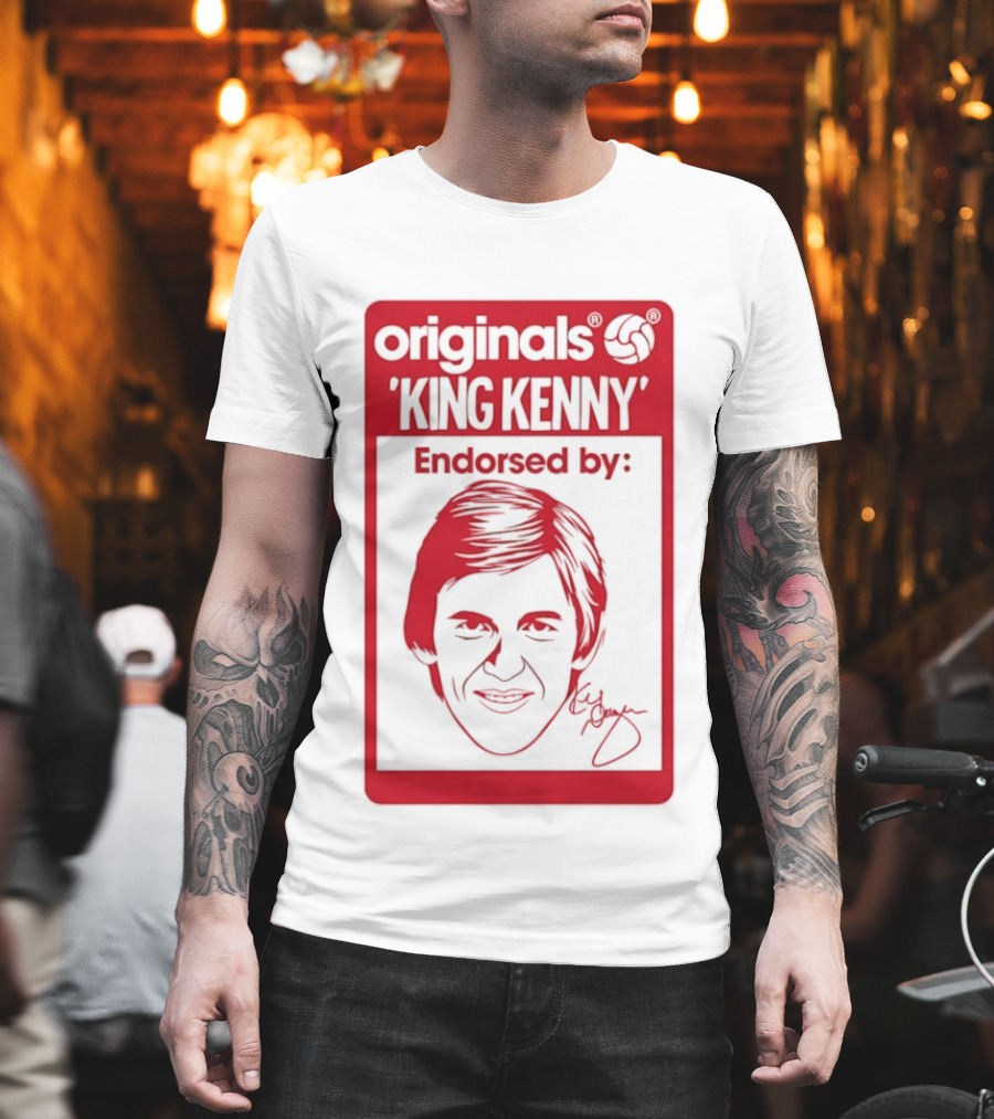 King Kenny Originals Endorsed By Liverpool FC Legend T-Shirt