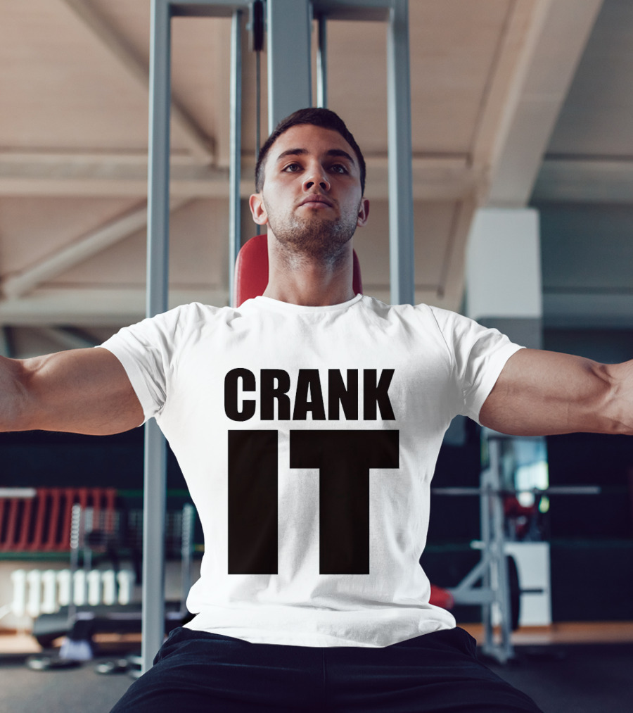 Crank It T-Shirt