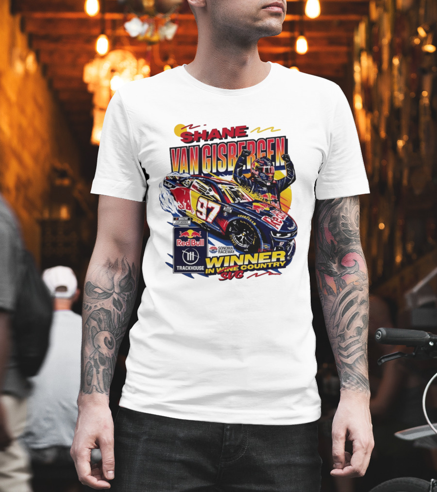 Shane Van Gisbergen Red Bull Trackhouse Racing Sonoma Raceway Winner SVG 97 T-Shirt