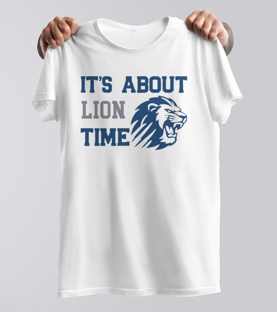 Detroit Lions Football It's About Lion Time With Roaring Lion T-Shirt