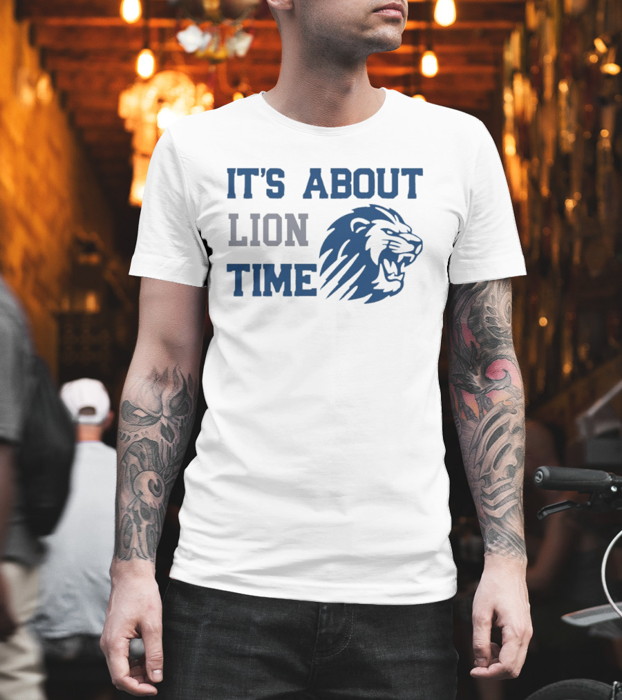 Detroit Lions Football It's About Lion Time With Roaring Lion T-Shirt