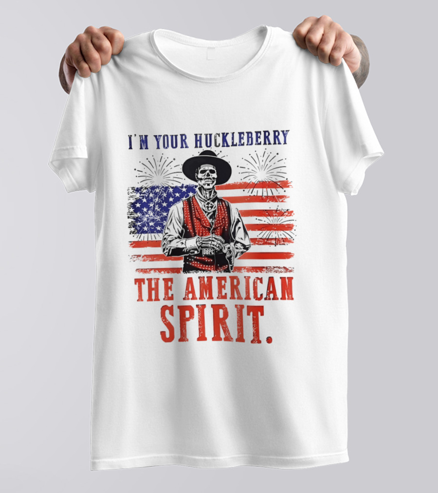 I'm Your Huckleberry Skeleton Cowboy American Flag Fireworks The American Spirit T-Shirt