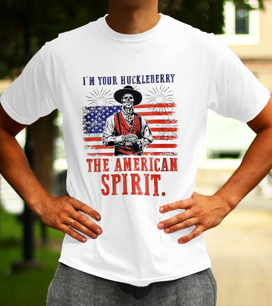 I'm Your Huckleberry Skeleton Cowboy American Flag Fireworks The American Spirit T-Shirt