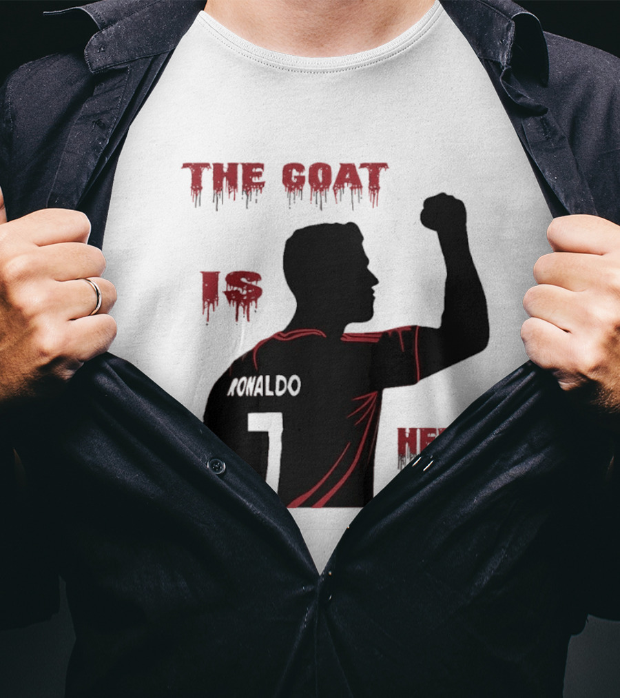 The Goat Is Here Cristiano Ronaldo 7 T-Shirt