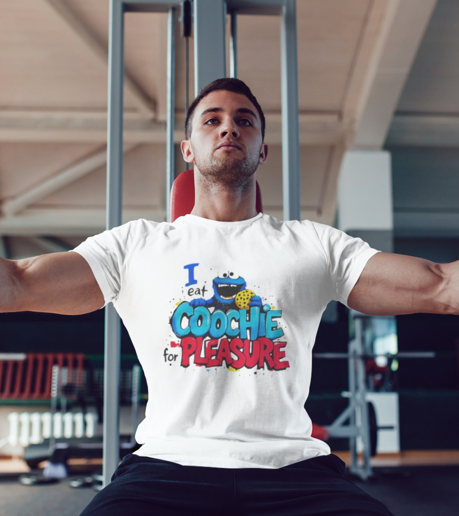 I Eat Coochie For Pleasure Cookie Monster T-Shirt
