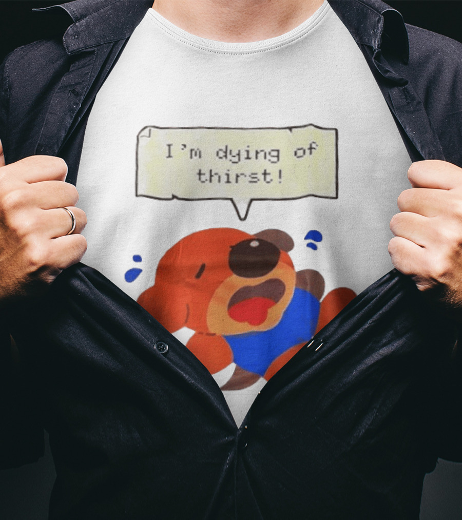 I'm Dying Of Thirst Cartoon Dog In Blue And Red With Speech Bubble T-Shirt