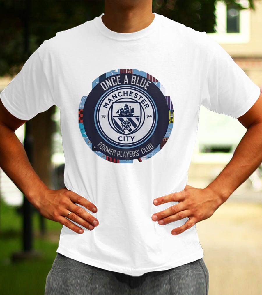 Once A Blue Manchester City Former Players Club 1894 T-Shirt