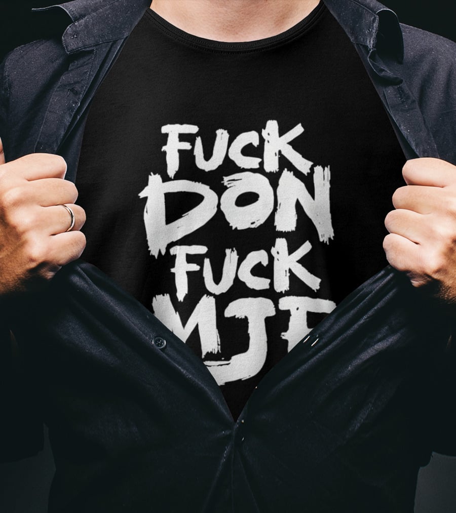 Briscoe Fuck Don Fuck MJF T-Shirt