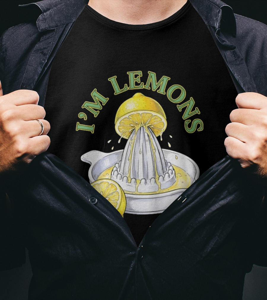 I'm Lemons Juicer And Sliced Citrus T-Shirt