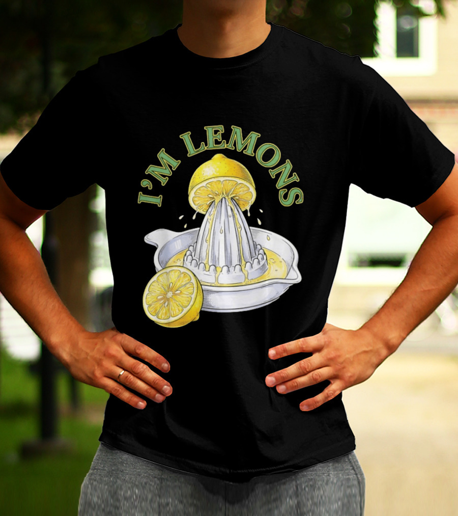I'm Lemons Juicer And Sliced Citrus T-Shirt