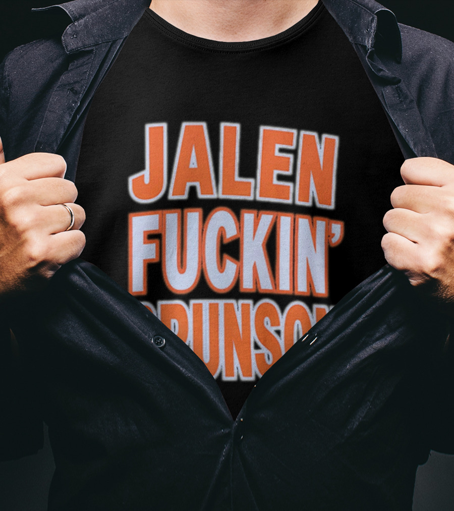 Jalen Fuckin' Brunson New York Knicks NBA Basketball T-Shirt