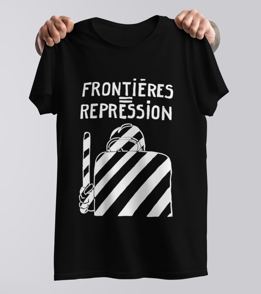 Frontieres Repression Protest Symbolism Bold Font White Stripes T-Shirt