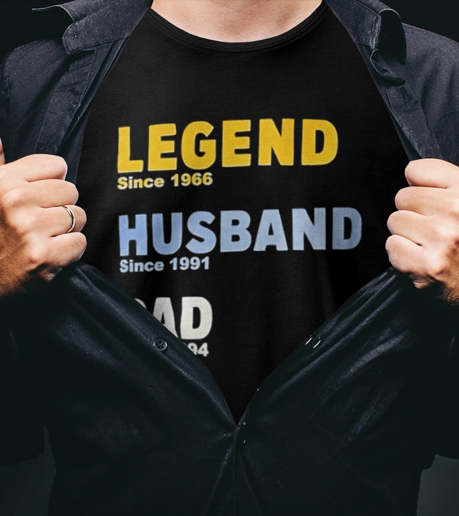 Legend Since 1966 Husband Since 1991 Dad Since 1994 T-Shirt