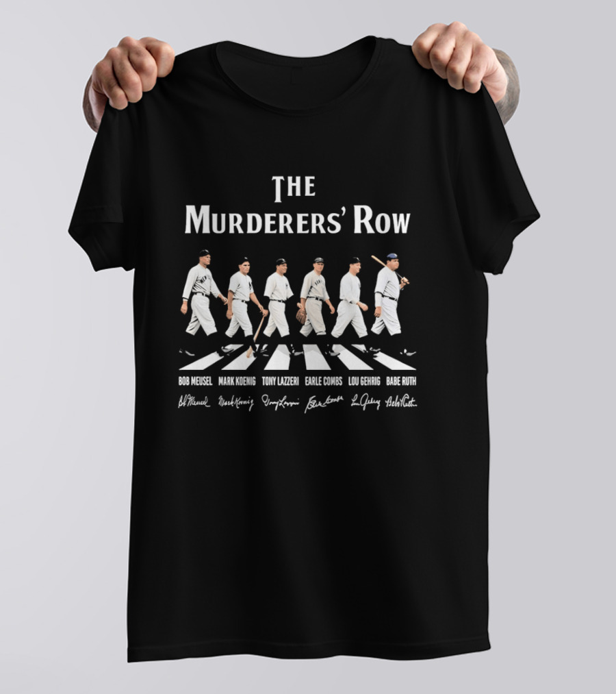 The Murderers' Row New York Yankees Abbey Road Bob Meusel Babe Ruth Tony Lazzeri Earle Combs Lou Gehrig Mark Koenig T-Shirt