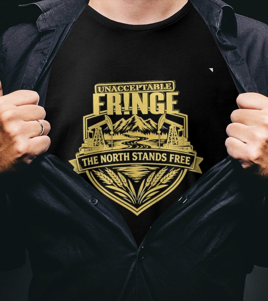 Unacceptable Fringe The North Stands Free Mountains And Stars T-Shirt