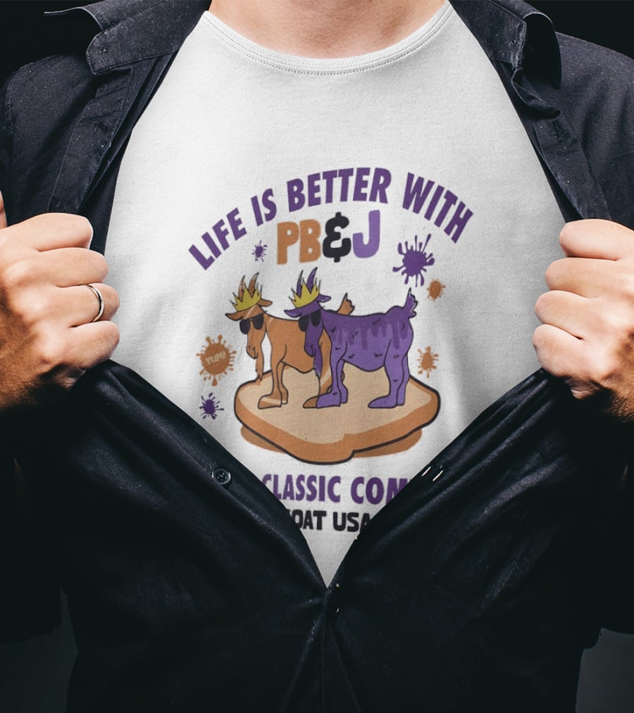 Life Is Better With PB&J The Classic Combo GOAT USA YUM T-Shirt