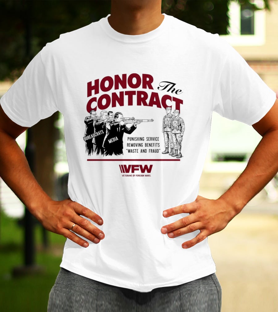 Honor The Contract Vfw Punishing Service Removing Benefits Waste And Fraud Veterans Of Foreign Wars T-Shirt