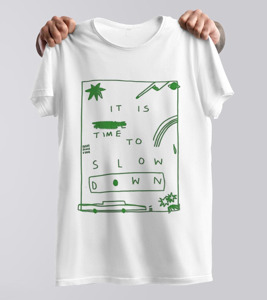 It Is Time To Slow Down Doodle Green Hand Drawn T-Shirt