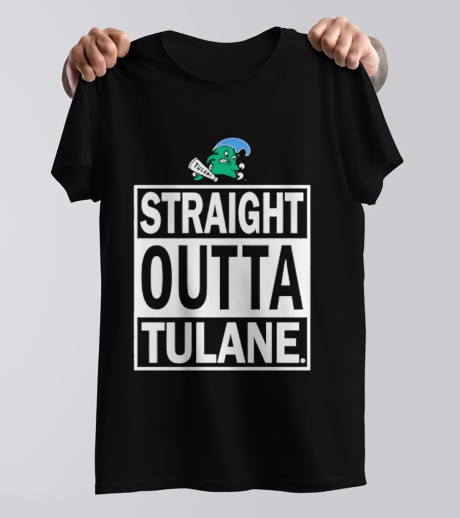 Tulane Green Wave Straight Outta Tulane Logo Sports Team Merchandise T-Shirt