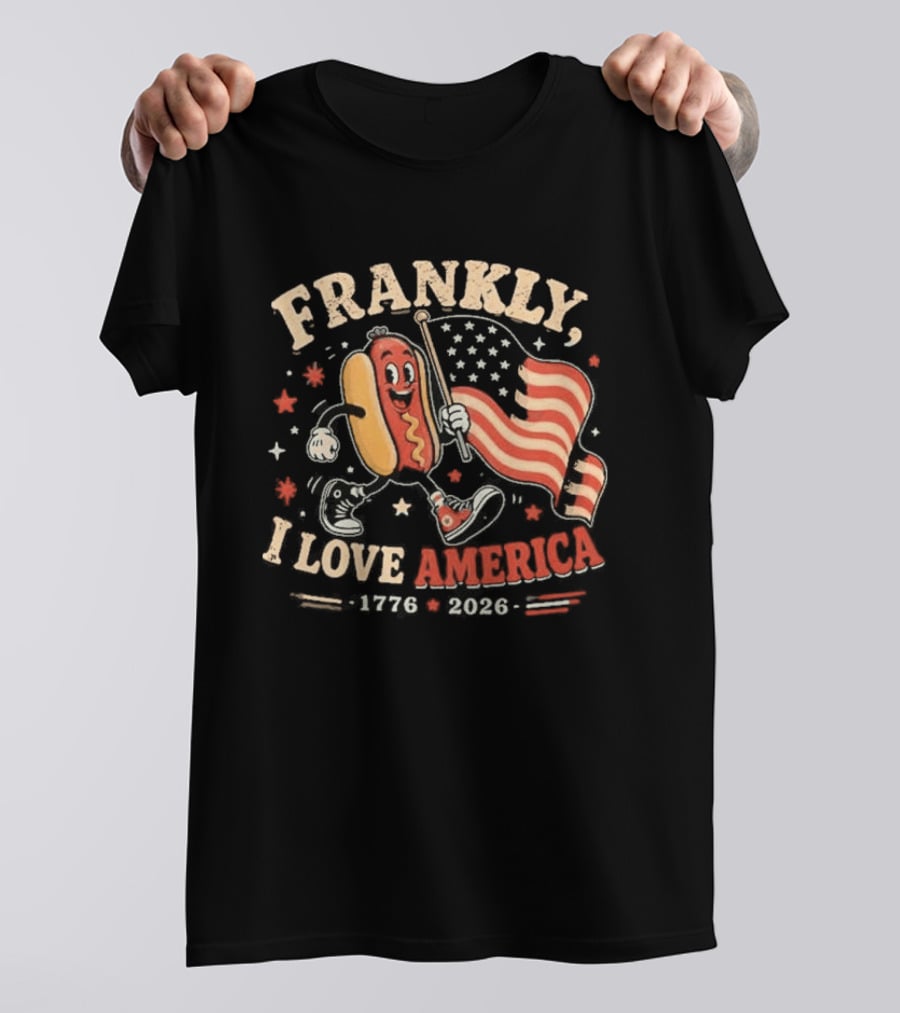 Frankly I Love America 4th Of July Hot Dog 1776 2026 T-Shirt