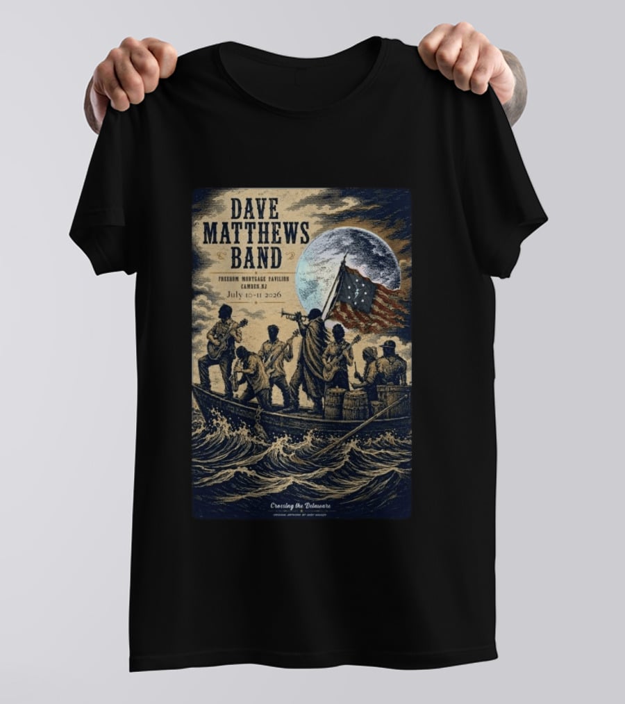 Dave Matthews Band Freedom Mortgage Pavilion July 10 11 2026 Camden NJ Crossing The Delaware T-Shirt