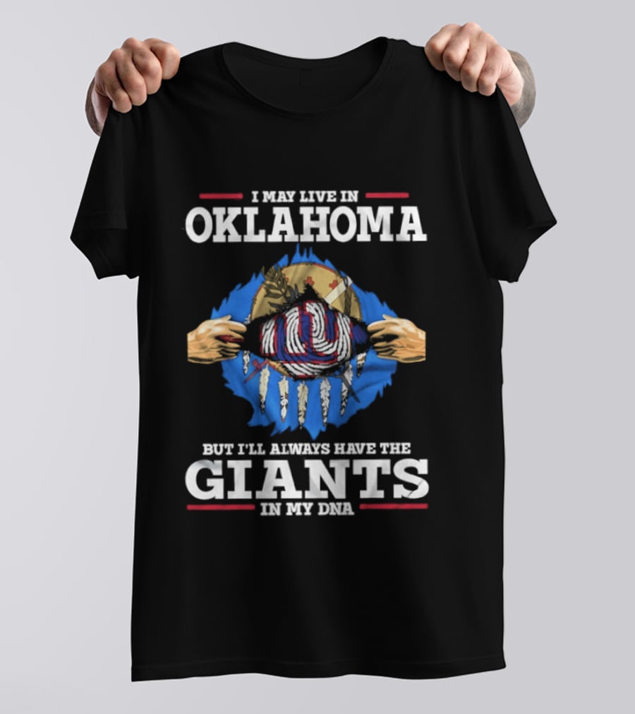 Oklahoma Resident With Giants DNA Fan Pride T-Shirt