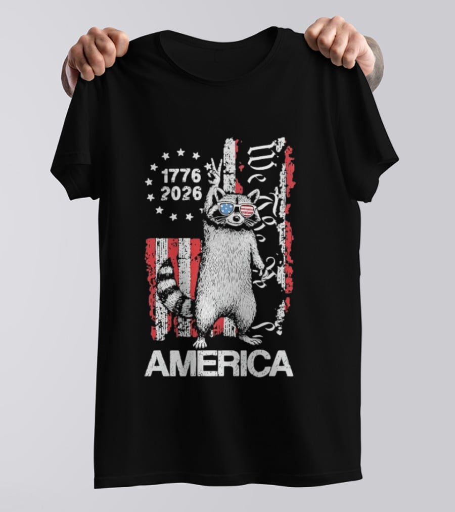 Raccoon 1776 2026 America We The People Patriotic Stars And Stripes T-Shirt