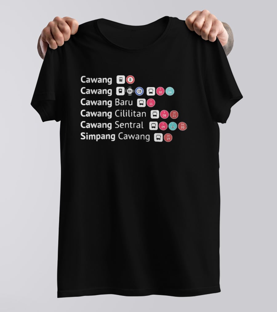 Cawang Cawang Baru Cawang Cililitan Cawang Sentral Simpang Cawang Transport Transit Map B BK CB 04 07 08 09 10 11 19 T-Shirt