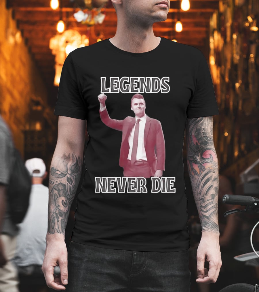Charlie Kirk Legends Never Die Turning Point USA T-Shirt
