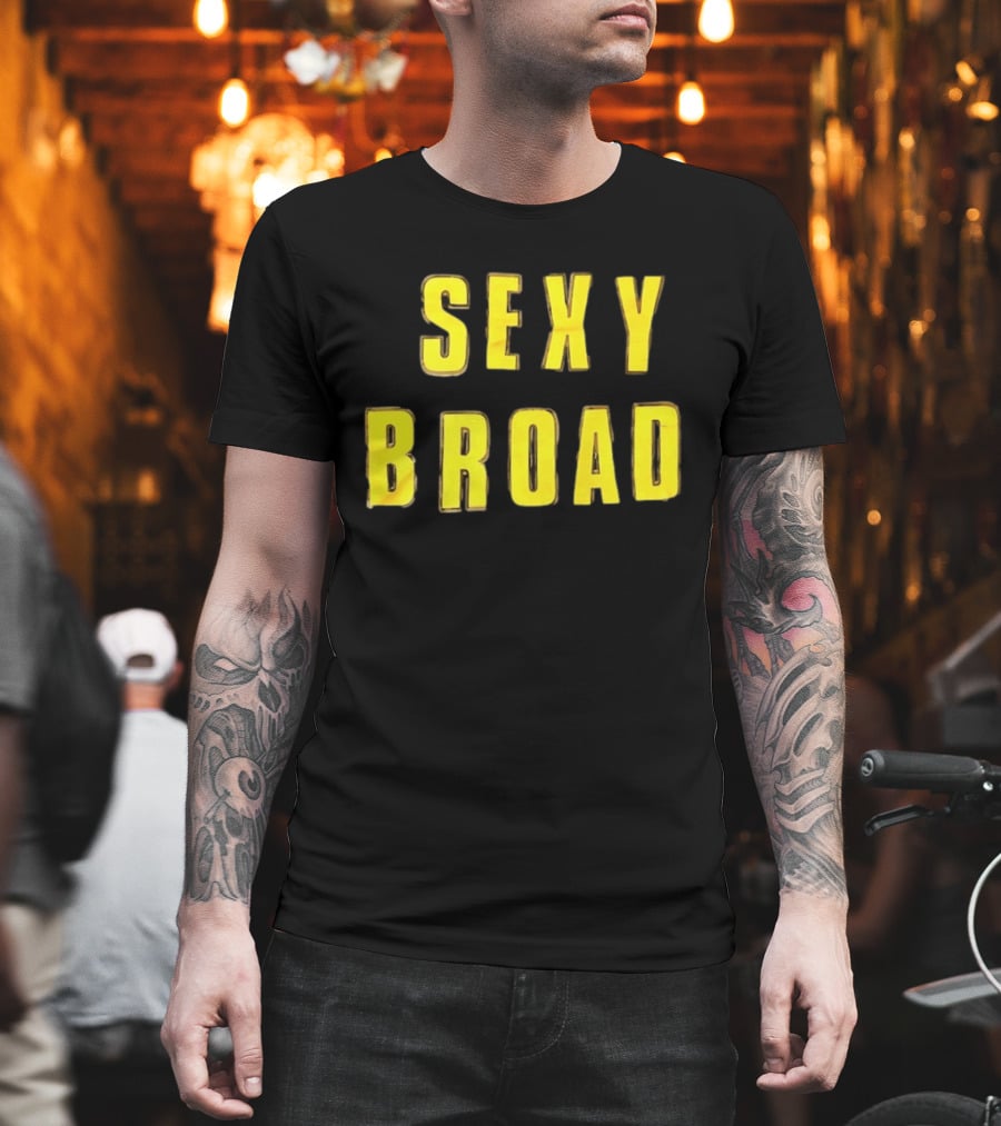 Sexy Broad Humor T-Shirt