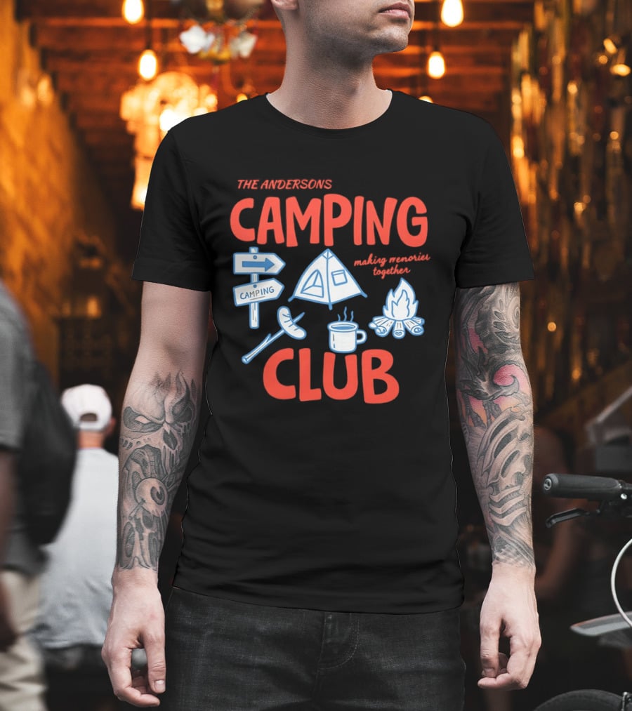 The Andersons Camping Club Campfire Memories Together Adventure T-Shirt