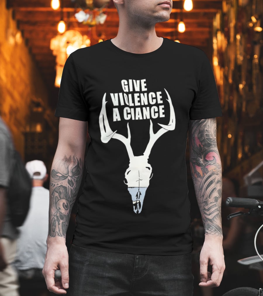 Give Violence A Chance Deer Skull Hunting Archery Wildlife T-Shirt