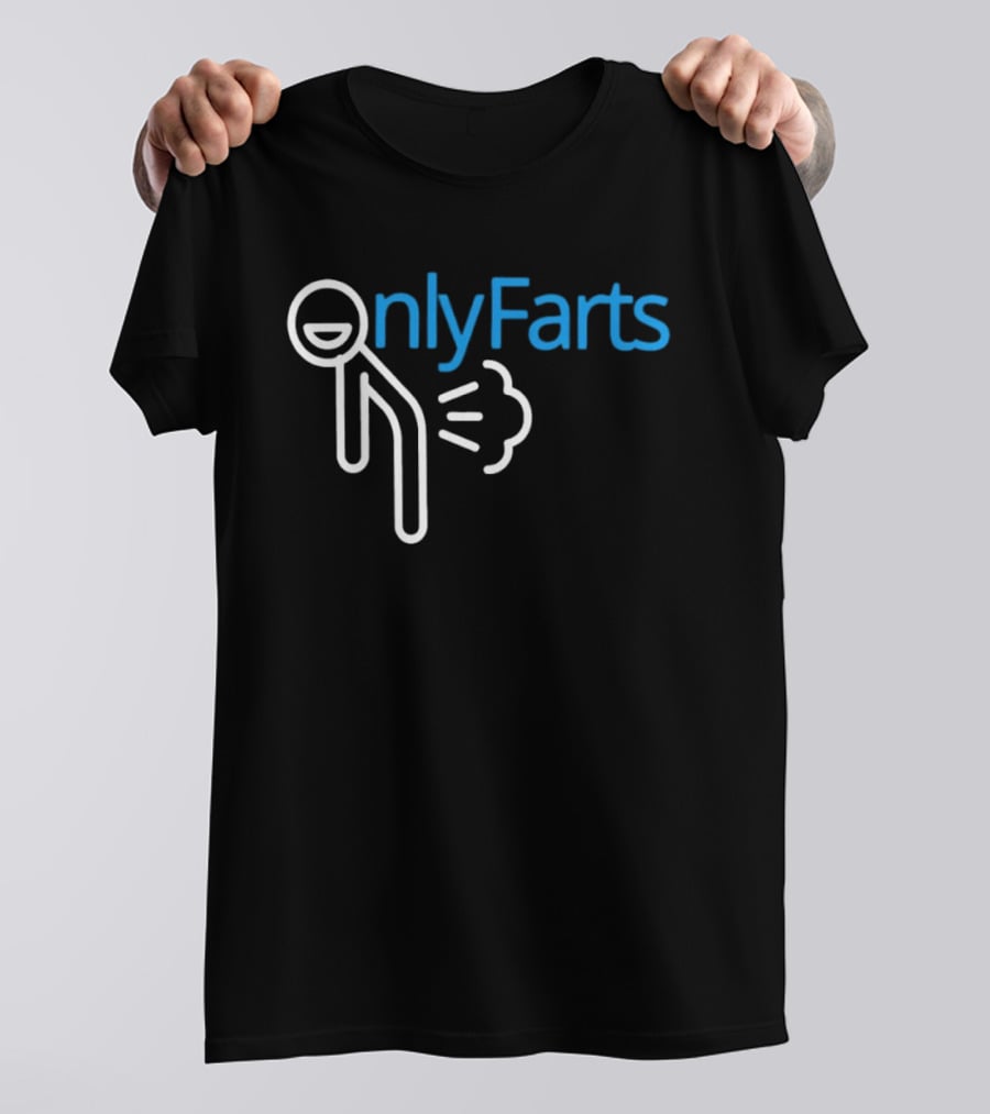 Onlyfarts Stick Figure Humor Fart Joke T-Shirt