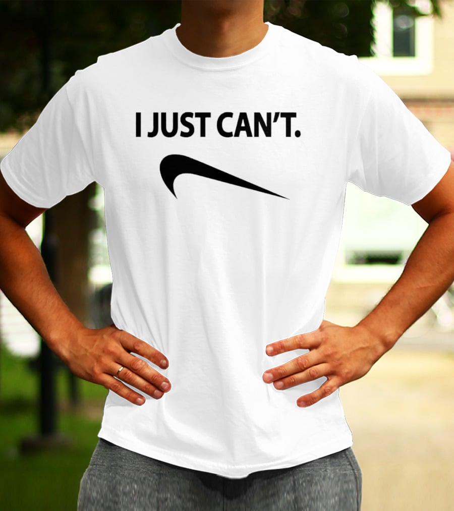I Just Can't Dont Do It Swoosh T-Shirt