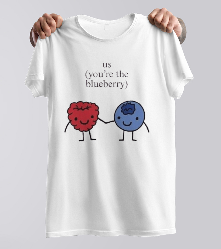 Us You're The Blueberry Cute Couple Raspberry Meme T-Shirt