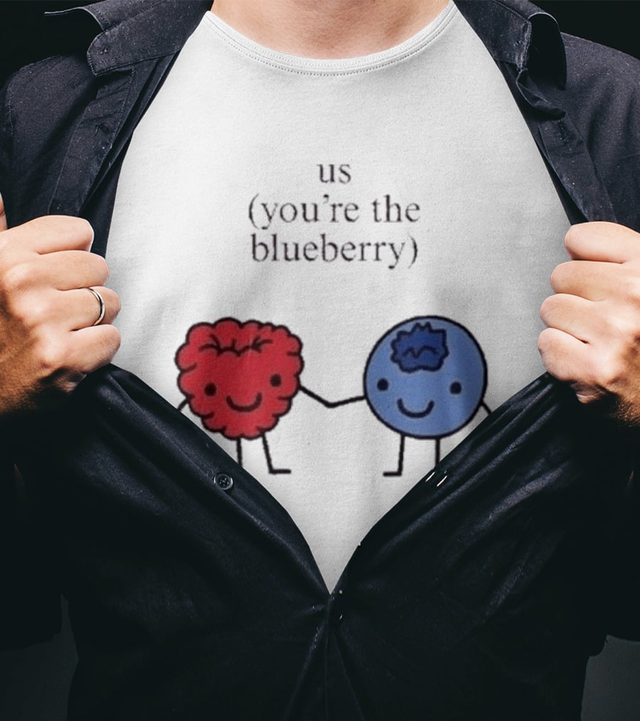 Us You're The Blueberry Cute Couple Raspberry Meme T-Shirt