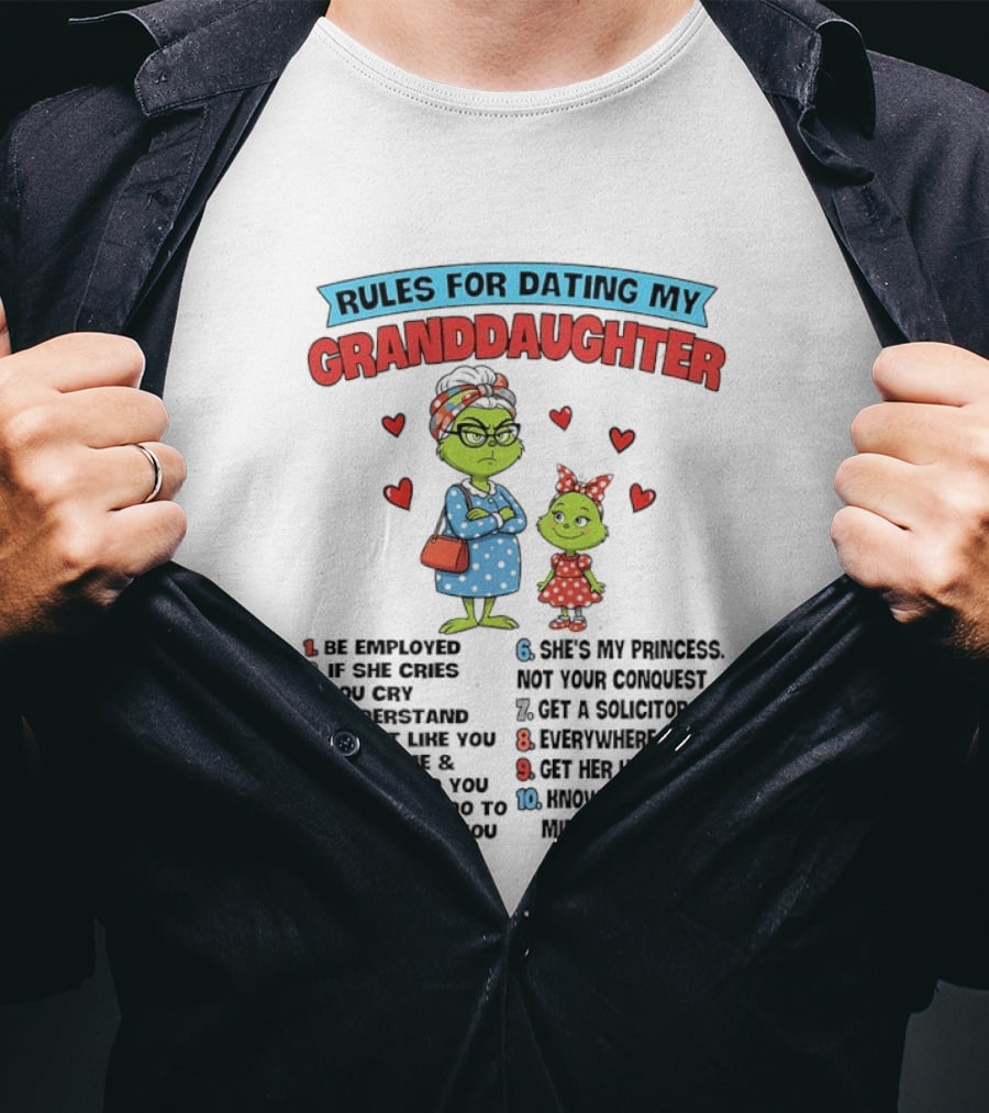 Rules For Dating My Granddaughter Grinch List Hearts Numbered Steps T-Shirt