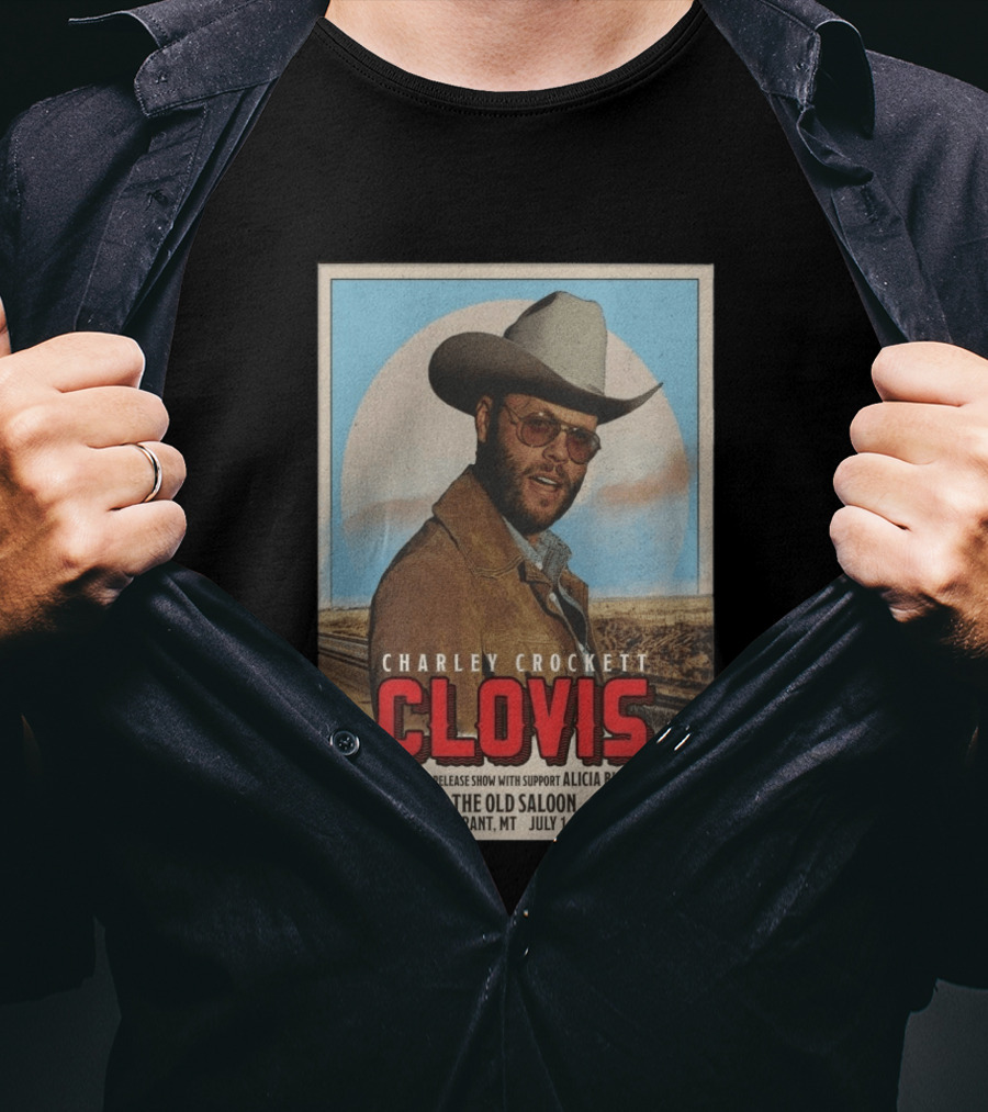 Charley Crockett Clovis Special Release Show The Old Saloon Emigrant MT July 1 2026 T-Shirt