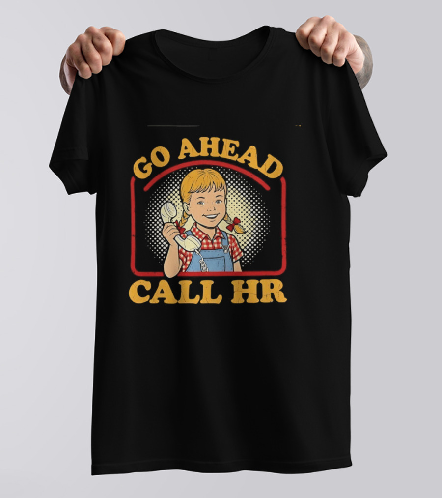 Go Ahead Call HR Funny Work Humor Overalls Checkered Girl T-Shirt