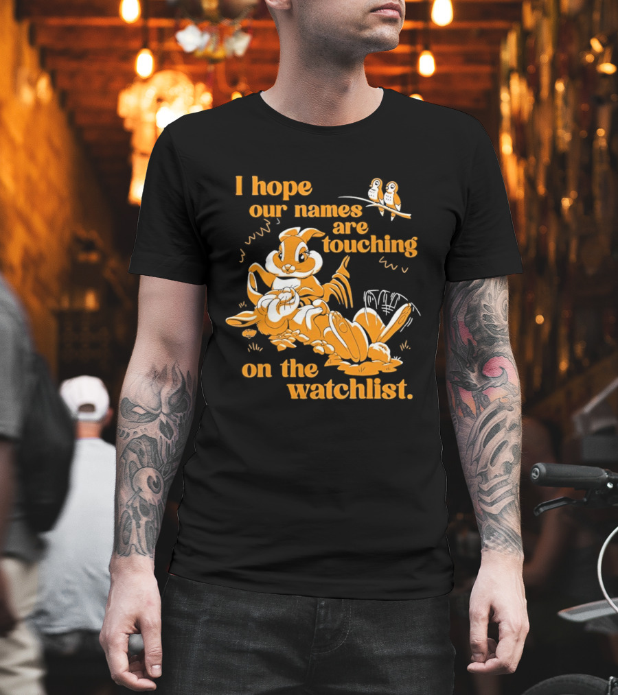 I Hope Our Names Are Touching On The List Squirrel Cartoon T-Shirt