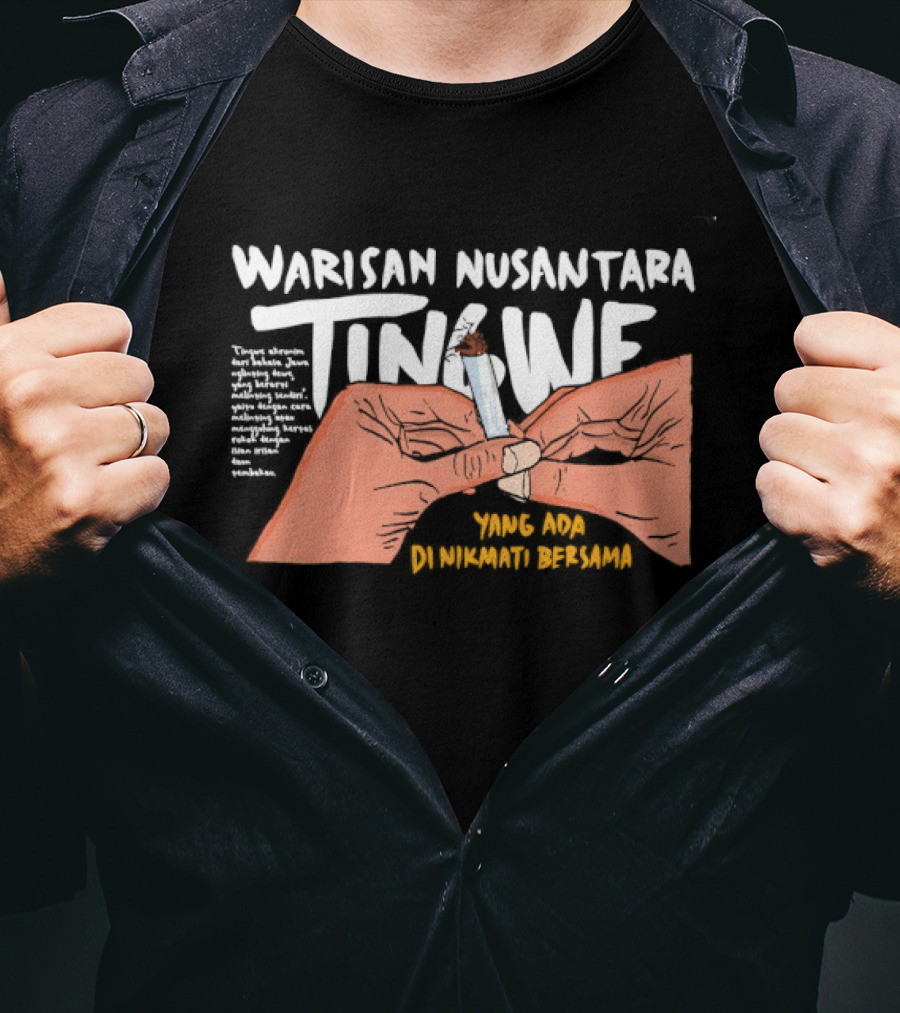 Warisan Nusantara Tingwe Nikmati Bersama Tradisi Dan Budaya T-Shirt